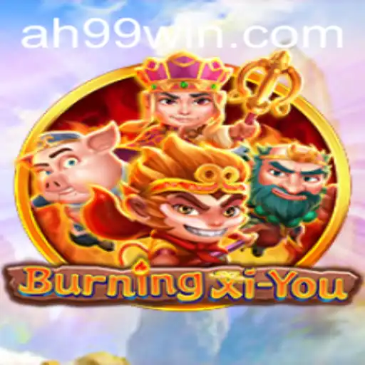 BurningXiYou: An Epic Journey Through an Immersive World
