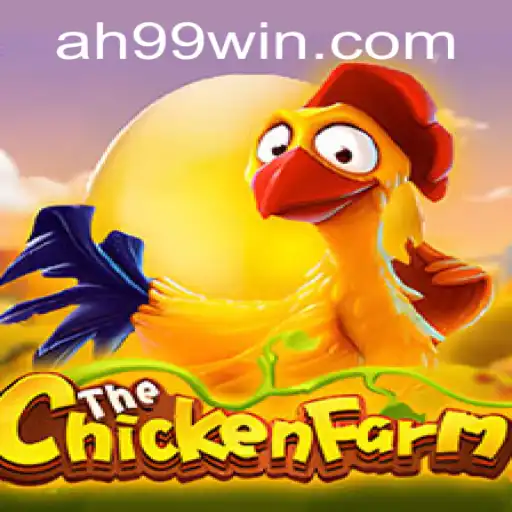 Discover the Exciting World of ChickenFarm with AH99
