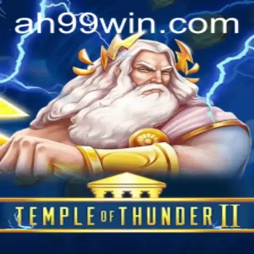 Temple of Thunder II: Enter the World of AH99 and Beyond
