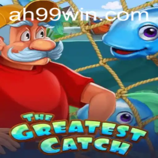 The Ultimate Guide to TheGreatestCatch: A Dive into AH99