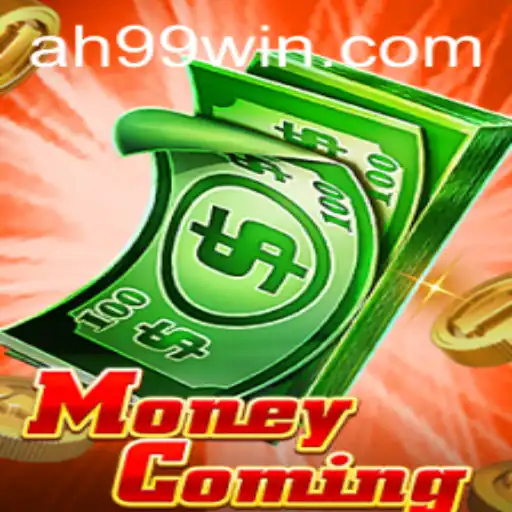 MoneyComing: Dive into the Thrilling World of AH99